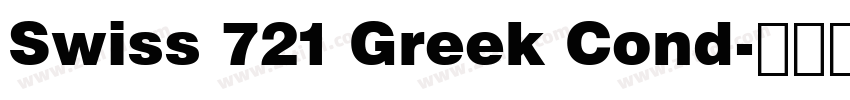 Swiss 721 Greek Cond字体转换